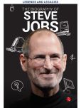 Legends and Legacies : The Biography of Steve Jobs