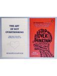 The Art of Not Overthinking + Stop Overthinking By Shaurya Kapoor + Trenton Nick