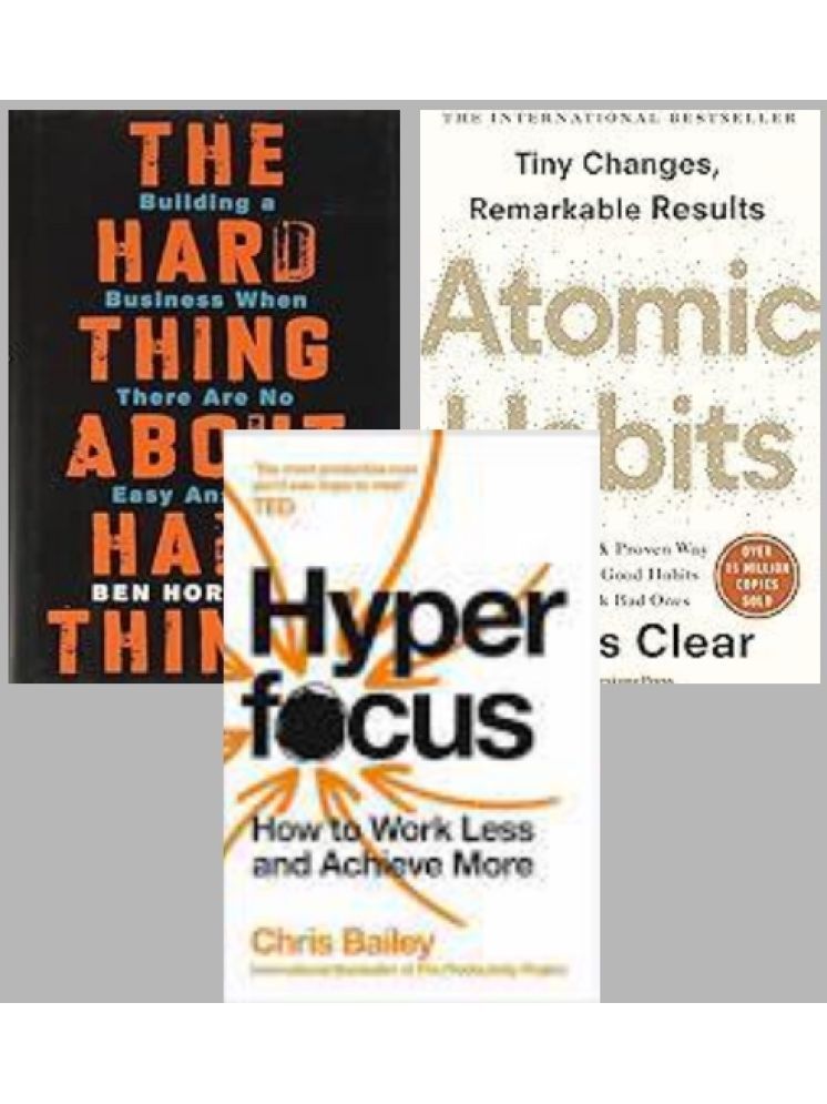     			Hyperfocus + The Hard Thing about Hard Thing + Atomic Habits