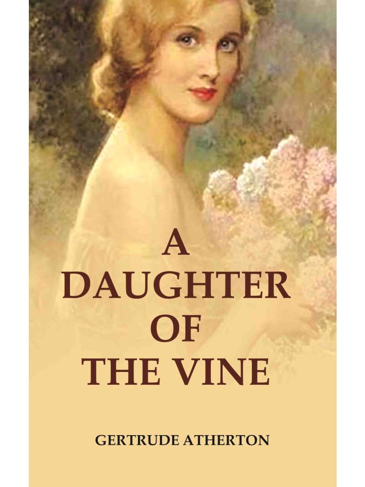     			A Daughter of the Vine