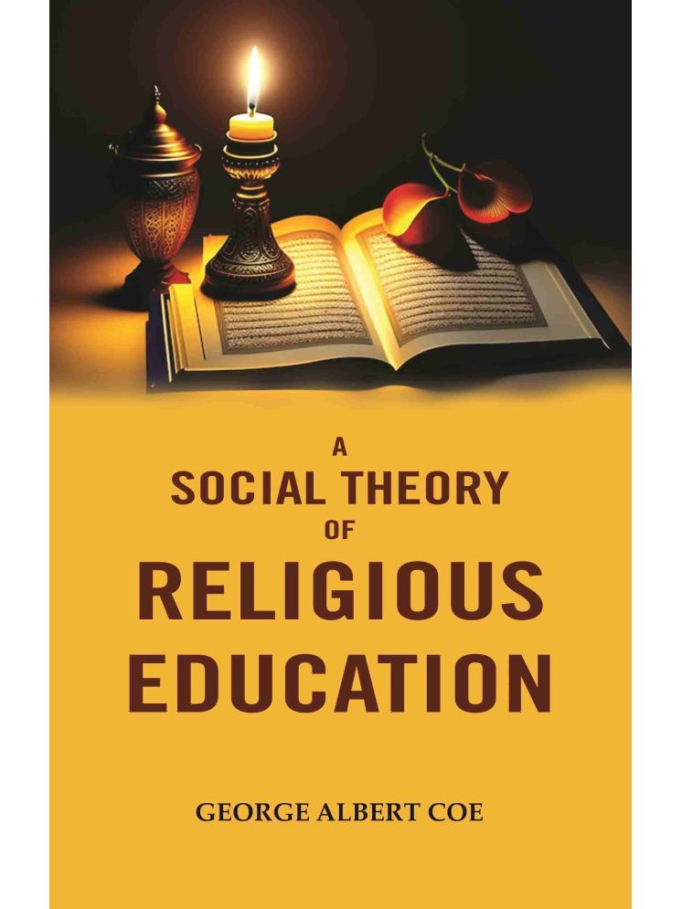     			A Social Theory of Religious Education