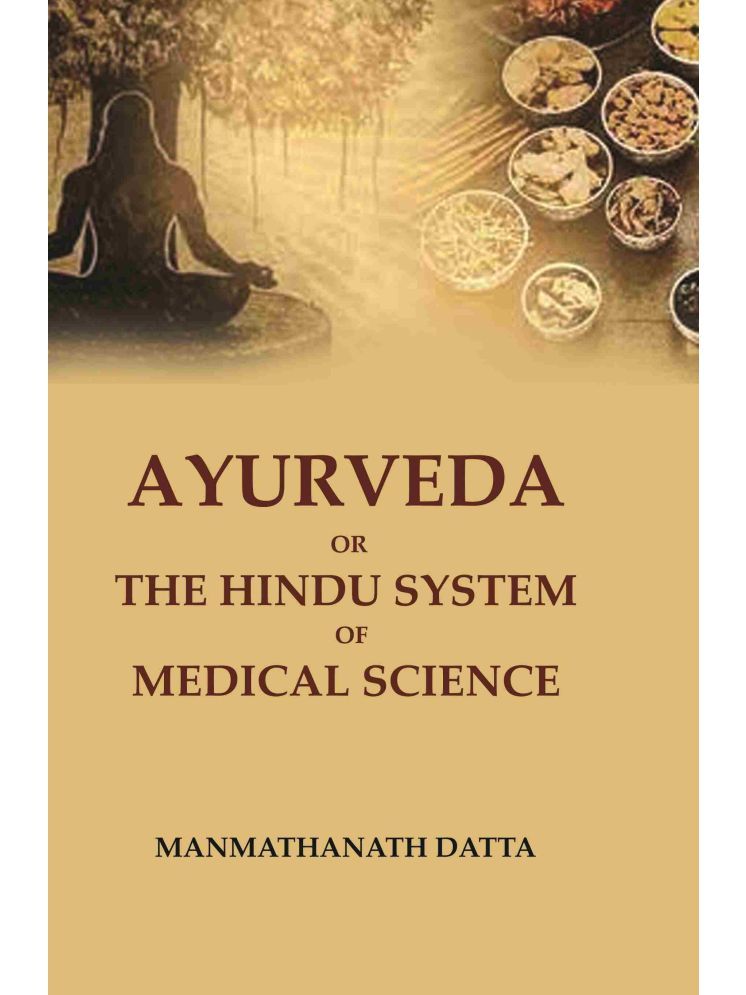     			Ayurveda or the Hindu System of Medical Science [Hardcover]