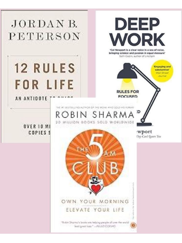     			12 Rules for Life + 5 Am Club + Deep Work