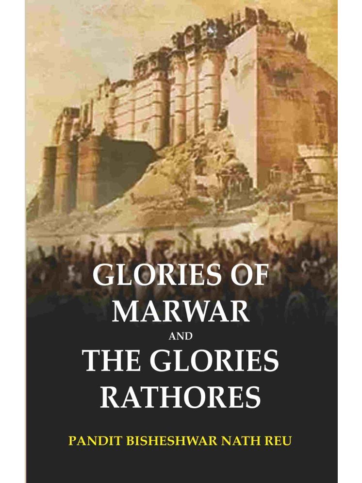     			Glories of Marwar and The Glories Rathores [Hardcover]