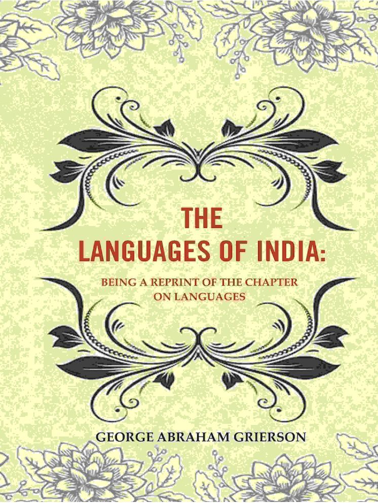     			The Languages of India: Being a Reprint of the Chapter on Languages [Hardcover]