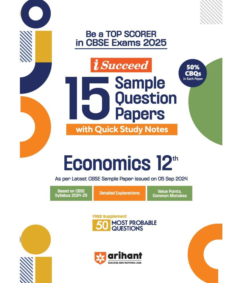     			Arihant i-Succeed CBSE Economics Class 12th | 15 Sample Question Papers | For CBSE Exams 2025