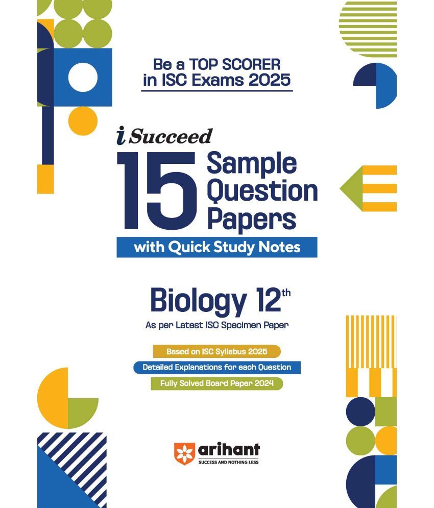     			Arihant i-Succeed ISC Biology Class 12th | 15 Sample Question Papers | For ISC Exams 2025