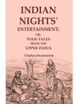 Indian Nights' Entertainment: Or, Folk-tales from the Upper Indus [Hardcover]