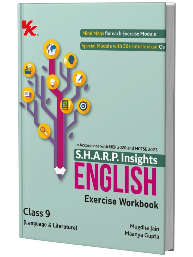     			S.H.A.R.P. Insights-CBSE Class 9 English(Lang.& Lit.)Exercise Workbook by Mugdha Jain(BITS Pilani, IIM-A) & Maanya Gupta(IIM-A) 2025-26