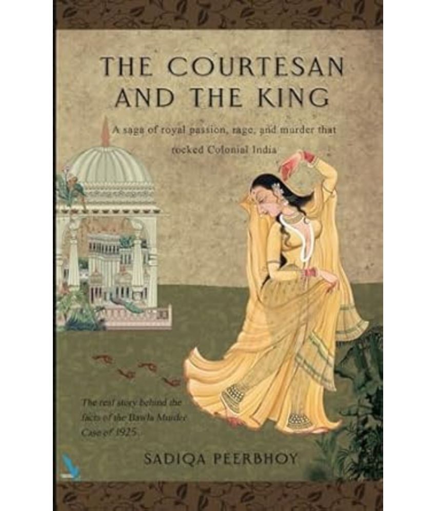     			The Courtesan and The King (English) By Sadiqa Peerbhoy