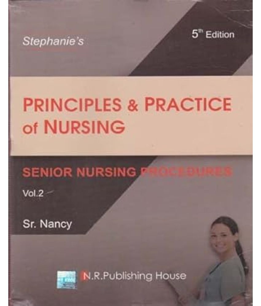     			PRINCIPLES & PRACTICE OF NURSING (5TH EDITION) VOL -2, BY SR. NANCY Paperback – 1 January 2022