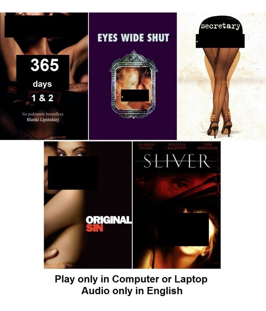     			365 Days 1 & 2 , Eyes Wide Shut , Secretary , Original Sin , Sliver (5 Movies) in English play only in Computer or Laptop HD Quality without Poster