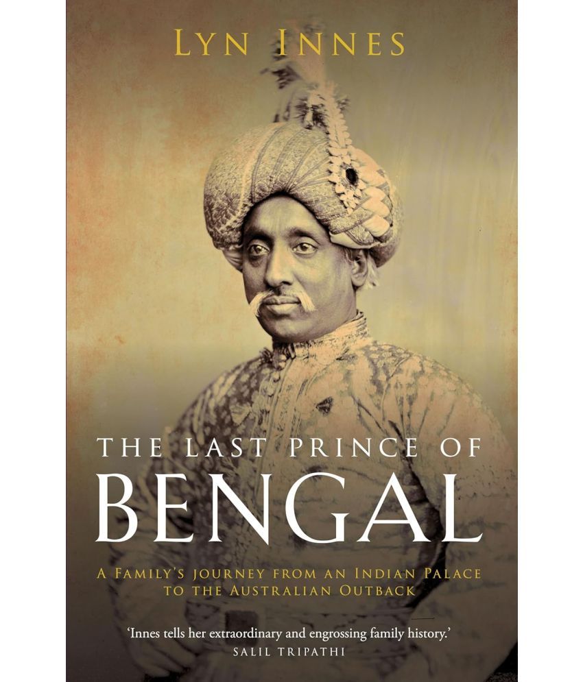     			The Last Prince of Bengal