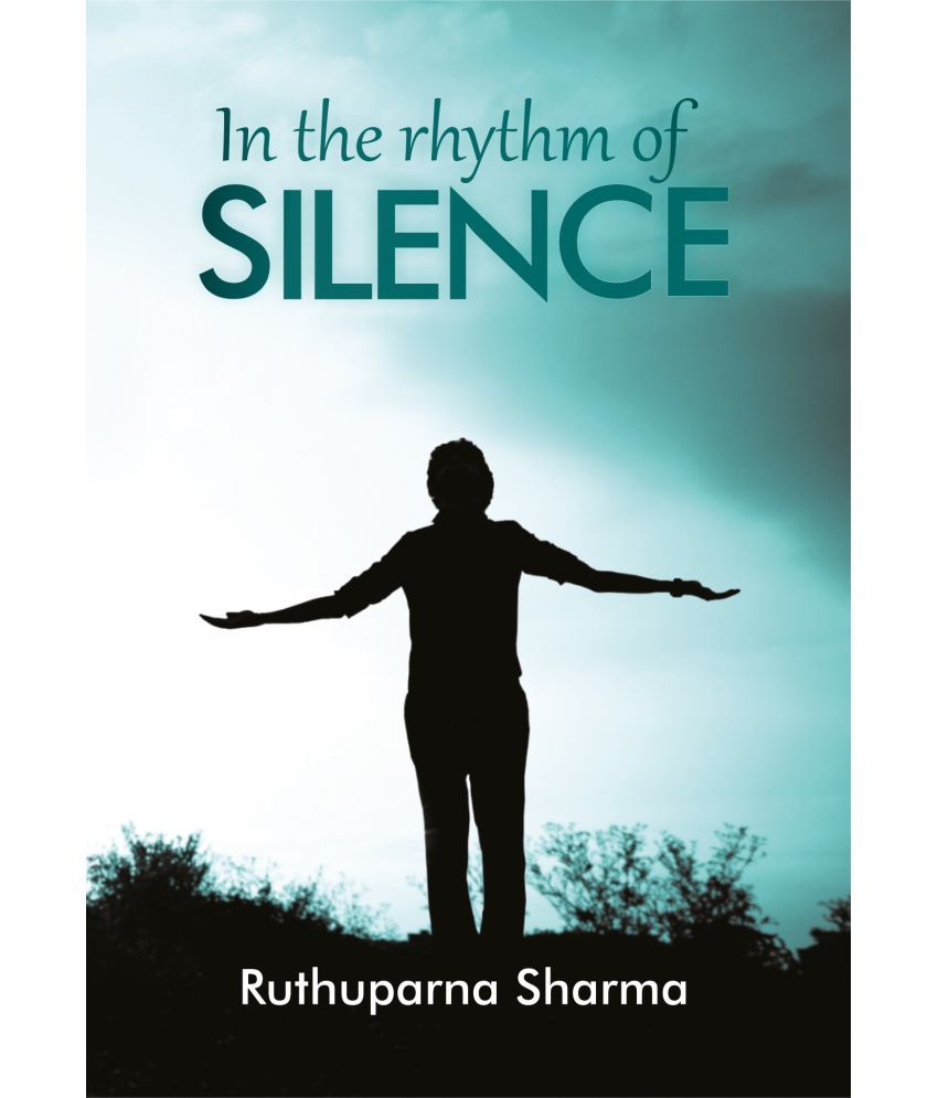     			In the Rhythm of Silence (English, Paperback, Ruthuparna Sharma)