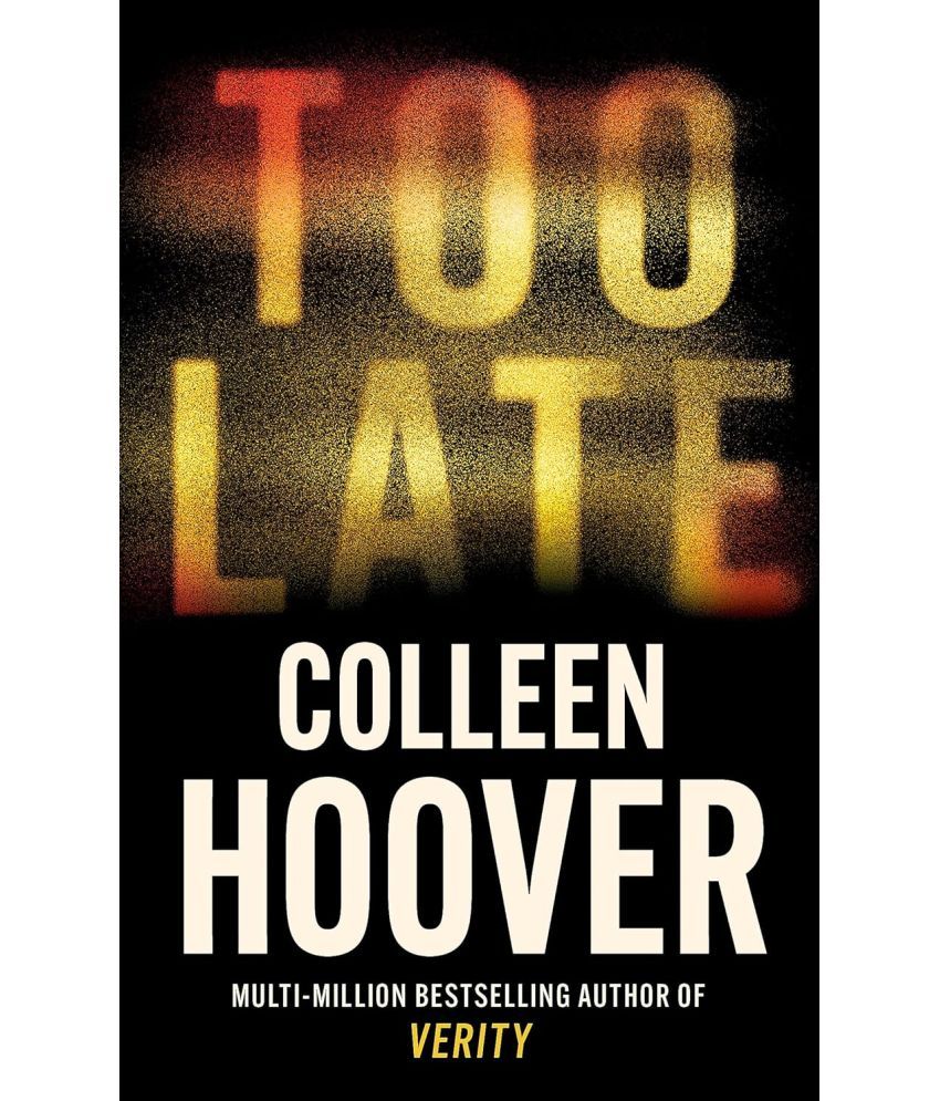     			Too Late: The darkest thriller of the year, from the global bestseller