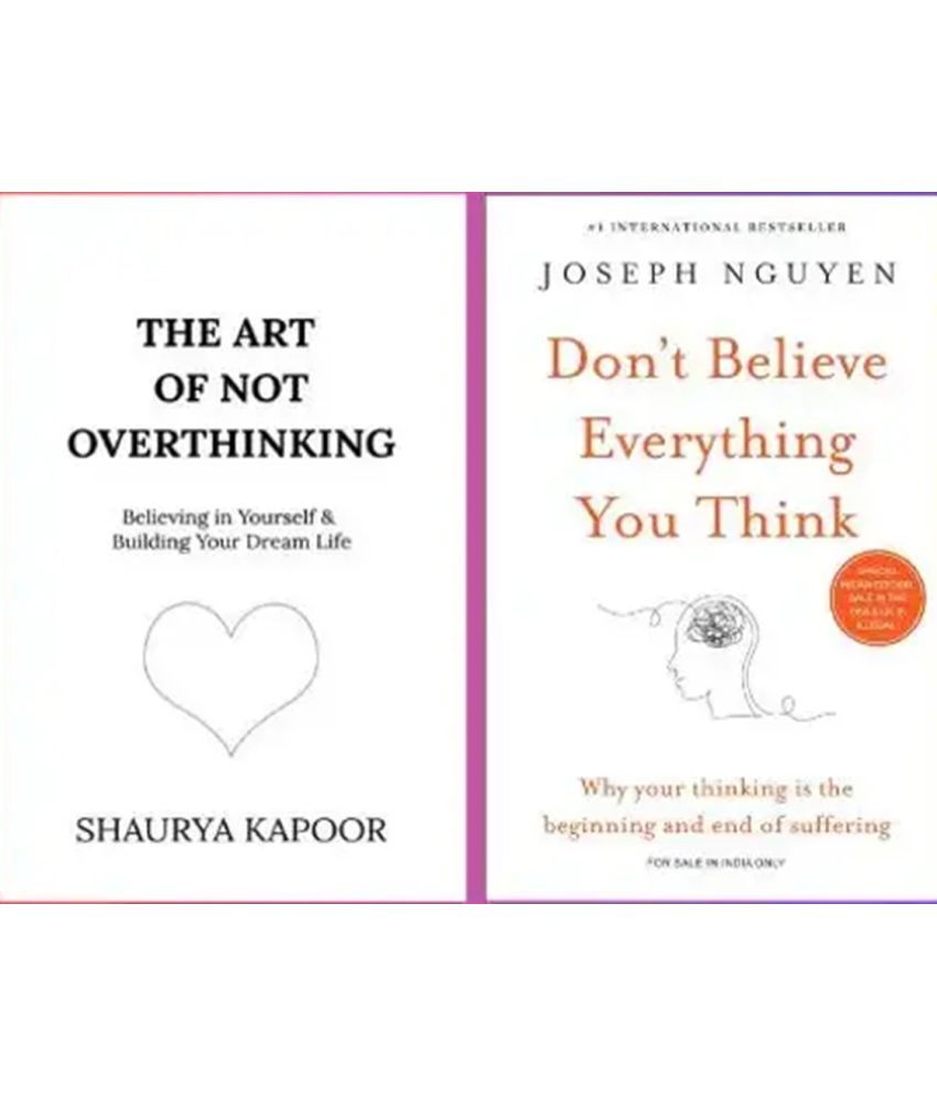     			the art of not overthinking + Don't Believe Everything You Think (English)