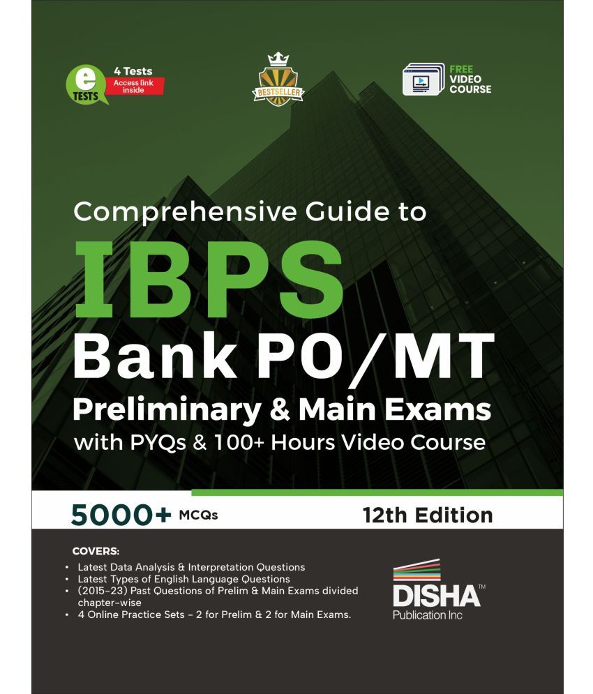     			Comprehensive Guide to IBPS Bank PO/ MT Preliminary & Main Exams with PYQs & 100+ Hours Video Course 11th Edition | 4 Online Tests | 5000+ MCQs | Fully Solved