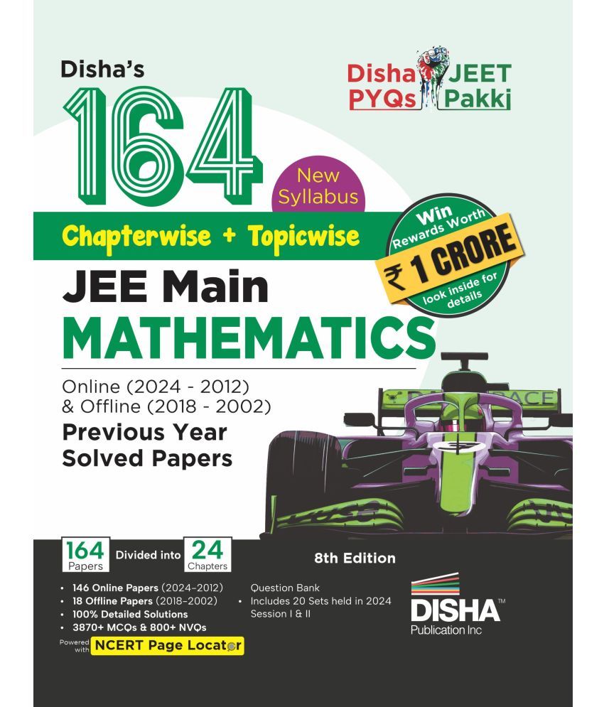     			Disha's 164 New Syllabus Chapter-wise + Topic-wise JEE Main Mathematics Online (2024 - 2012) & Offline (2018 - 2002) Previous Years Solved Papers 8th