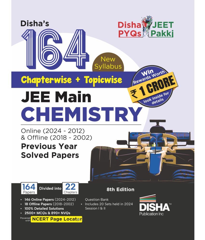     			Disha's 164 New Syllabus Chapter-wise + Topic-wise JEE Main Chemistry Online (2024 - 2012) & Offline (2018 - 2002) Previous Years Solved Papers 8th Ed