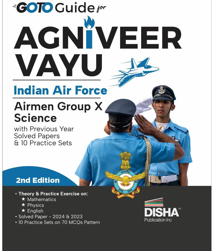     			GoTo Guide for Agniveer Vayu Indian Air Force Airmen Group X Science with Previous Year Solved Papers & 10 Practice Sets 2nd Edition | Technical | IAF Recruitment Exam | PYQuestions