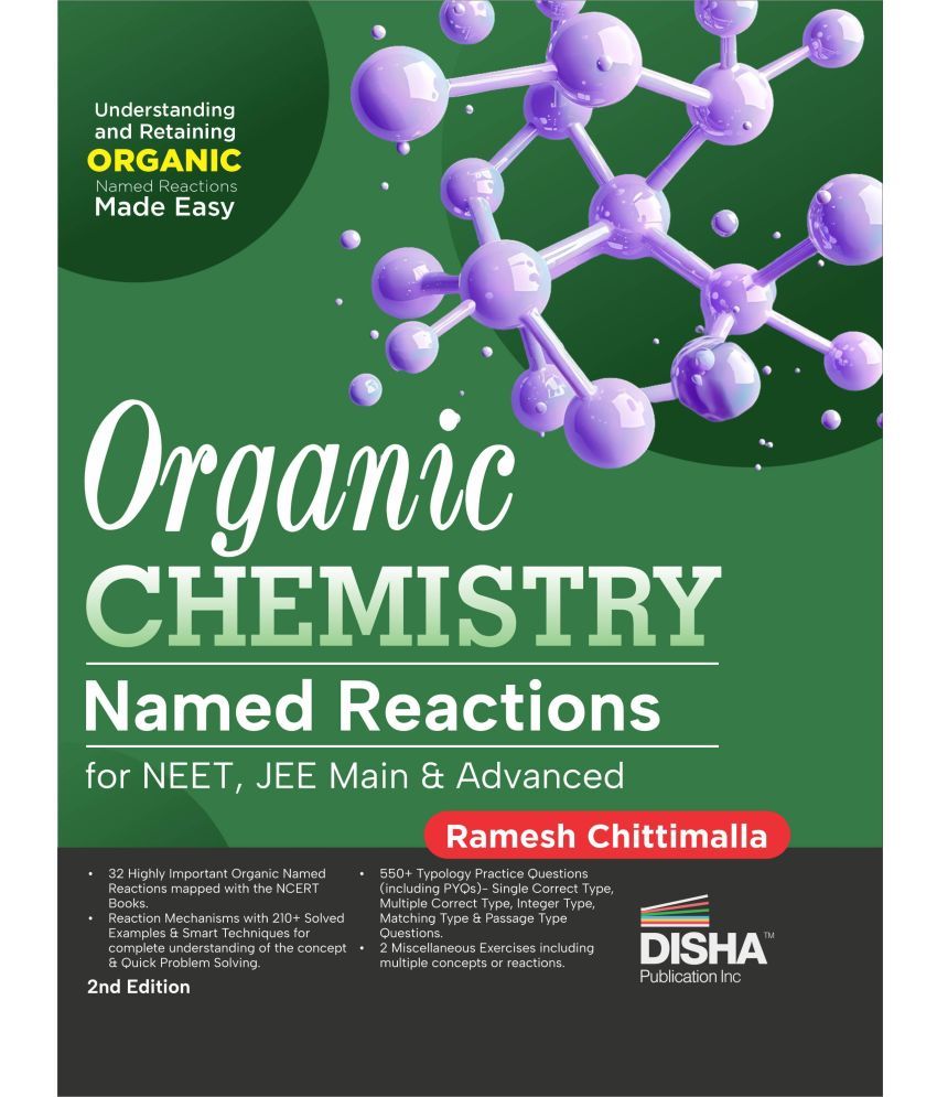     			Organic Chemistry Named Reactions for NEET, JEE Main & Advanced 2nd Edition | Reaction Mechanisms, Previous Year Questions PYQs, Illustrations & Pract