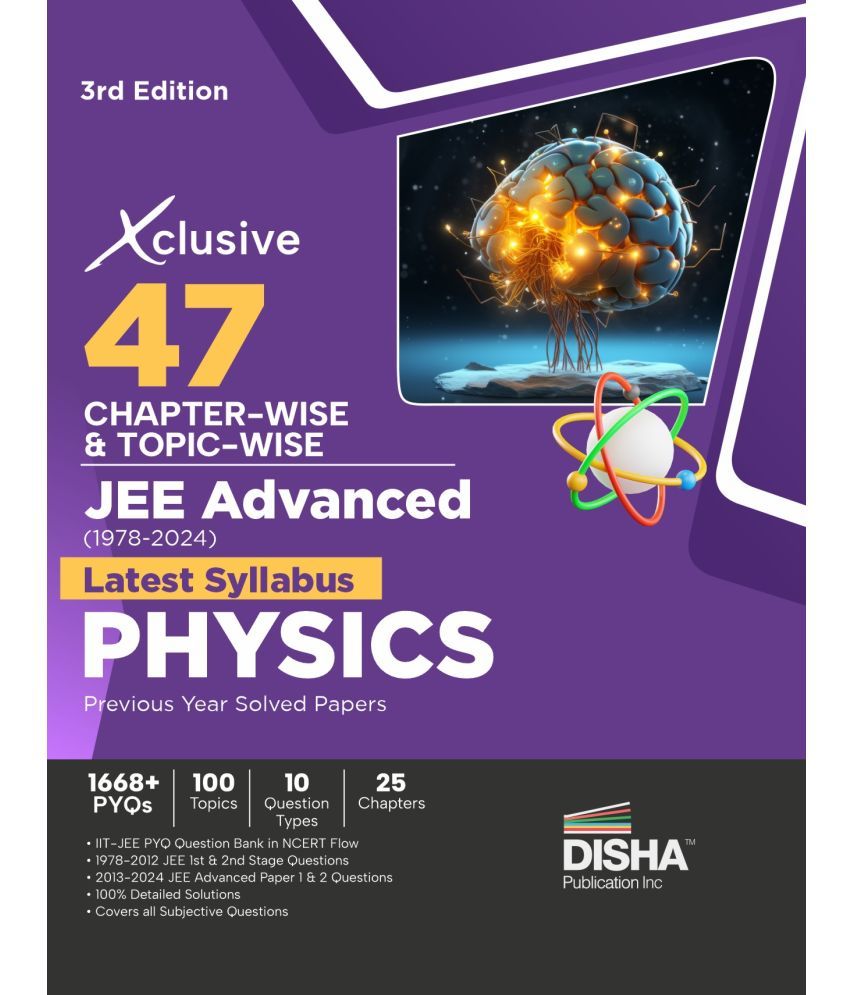     			Xclusive 47 Chapter-wise & Topic-wise JEE Advanced (1978 - 2024) New Syllabus PHYSICS Previous Year Solved Papers 3rd Edition | IIT-JEE PYQ Question B