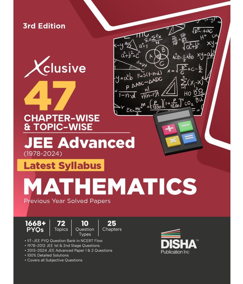     			Xclusive 47 Chapter-wise & Topic-wise JEE Advanced (1978 - 2024) New Syllabus MATHEMATICS Previous Year Solved Papers 3rd Edition | IIT-JEE PYQ Questi