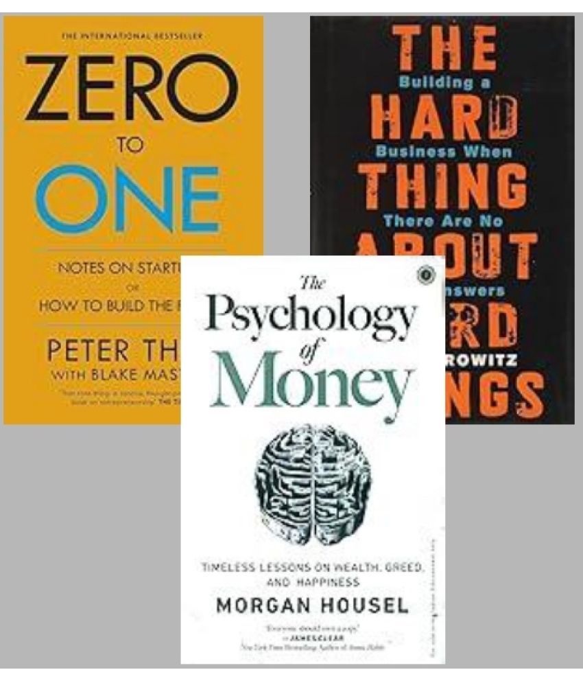     			Zero To One + The Hard Thing about Hard Thing + The Psychology of Money