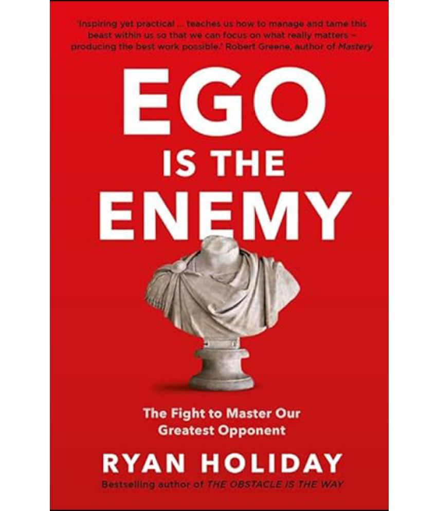     			EGO IS THE ENEMY