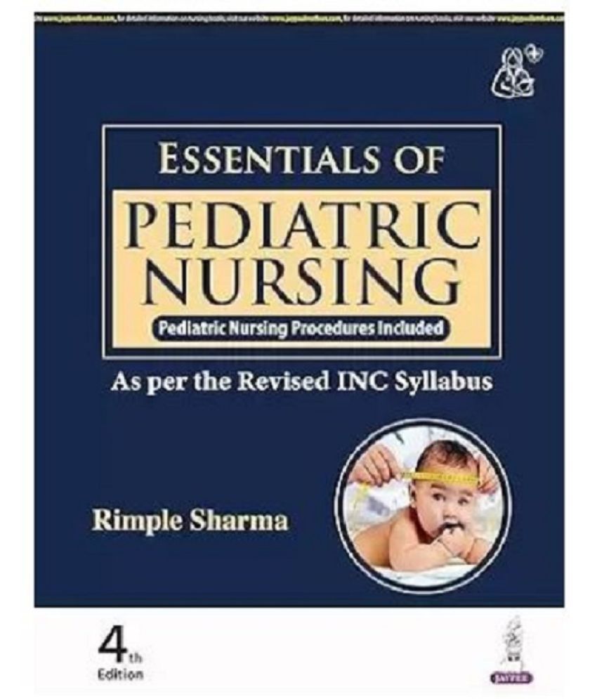     			Essentials of Pediatric Nursing , 4e  (Paperback, Rimple Sharma)