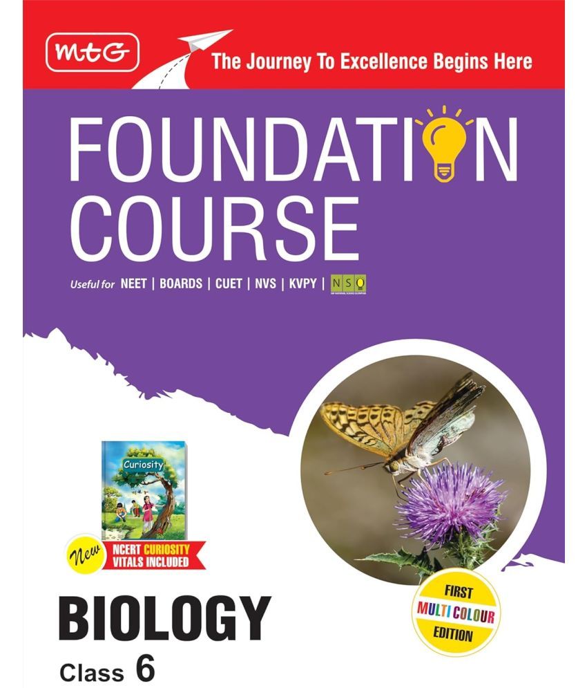     			MTG Foundation Course Class 6 Biology Book (Edition 2025) For NEET, NSO Olympiad, CUET, NVS, KVPY & Boards Exam | Based on NCERT Latest Pattern