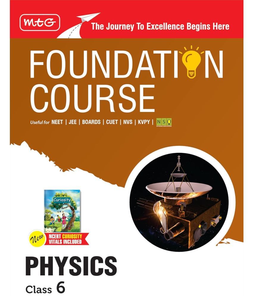     			MTG Foundation Course Class 6 Physics Book (Edition 2025) For IIT JEE, NEET, NSO Olympiad, CUET, NVS, KVPY & Boards Exam | Based on NCERT Latest Pattern