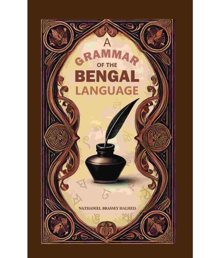     			A Grammar of the Bengal Language