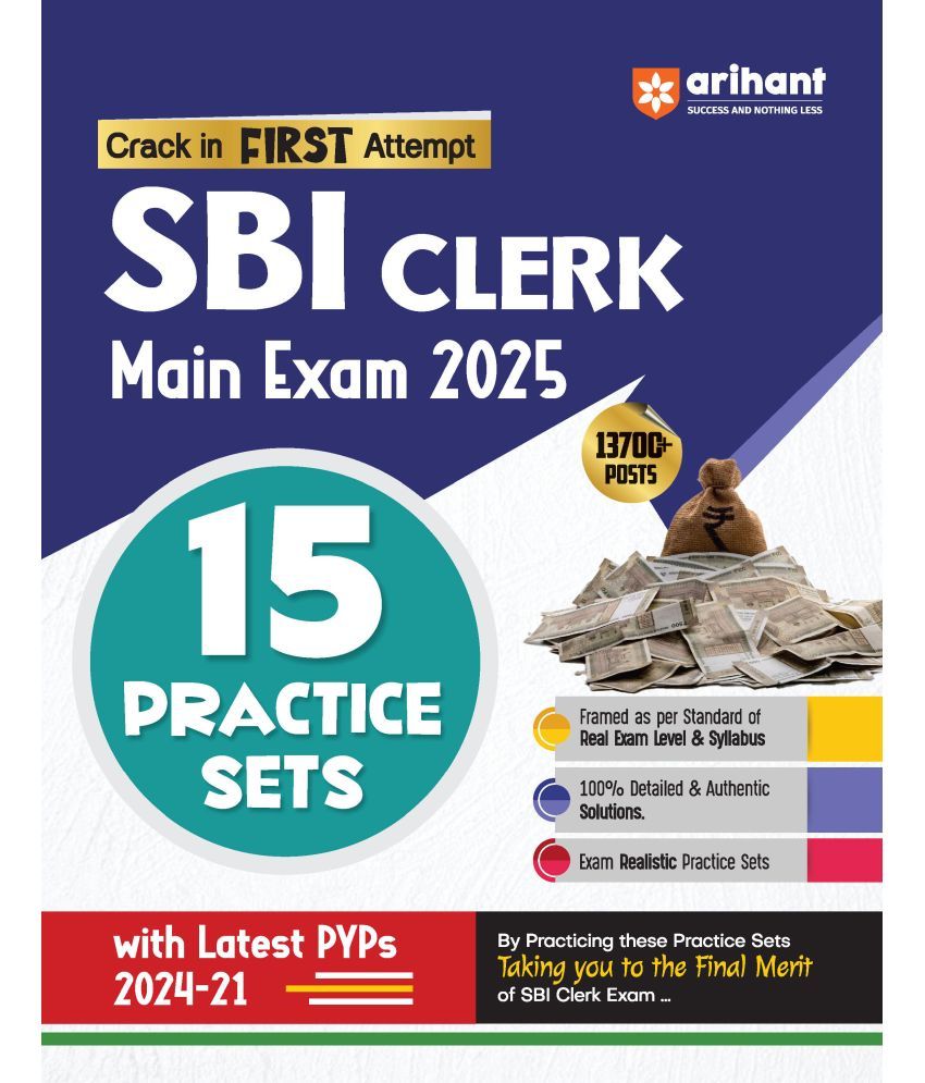     			Arihant 15 Practice Sets for SBI Clerk Main Exam 2025| Framed as per Standard of Real Exam Level & Syllabus, 100% Detailed and Authentic Solutions, Latest PYQs (2024-2020)