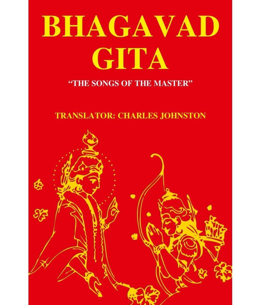     			Bhagavad Gita: “The Songs of the Master”