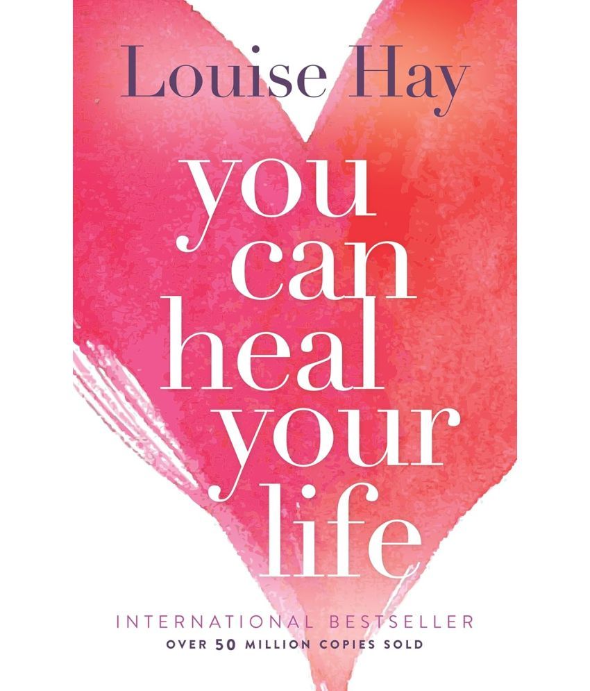     			You Can Heal Your Life By  Louise Hay