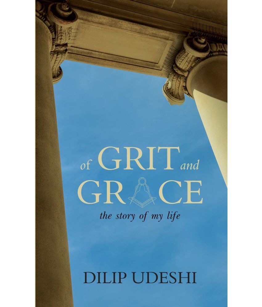     			Of Grit and Grace: The story of My Life (English)