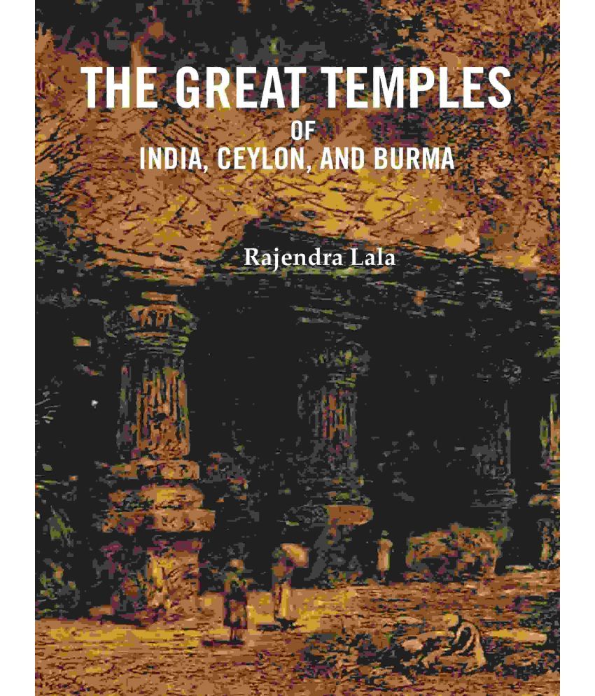     			The Great Temples of India, Ceylon, and Burma