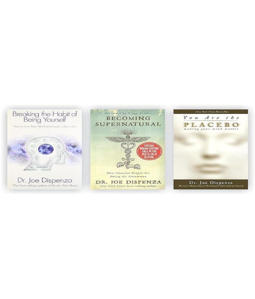     			3 Books Set by Dr Joe Dispenza [Breaking The Habit of Being Yourself; You Are the Placebo & Becoming Supernatural] [Paperback;