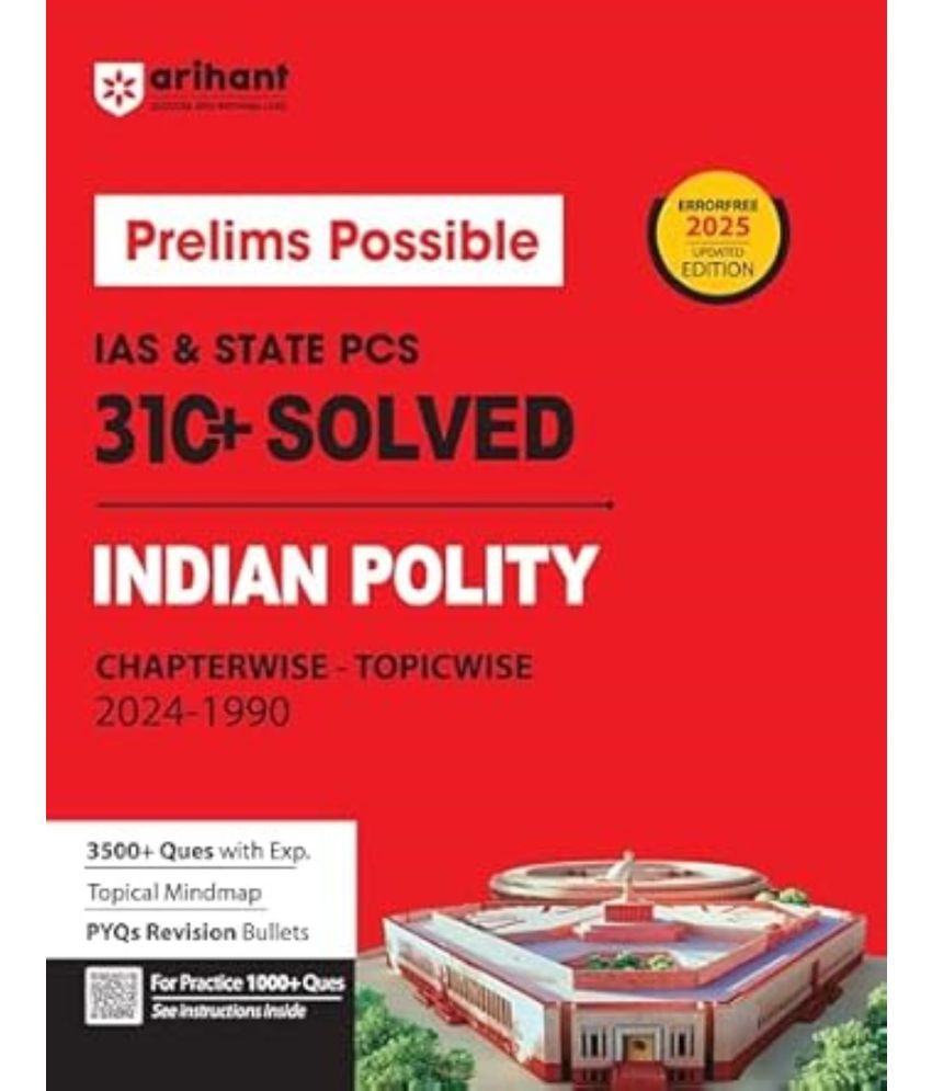     			Arihant 2025 EXAM Prelims Possible IAS & State PCS 310+ Solved India Polity Chapterwise - Topiwise (2024-1990)