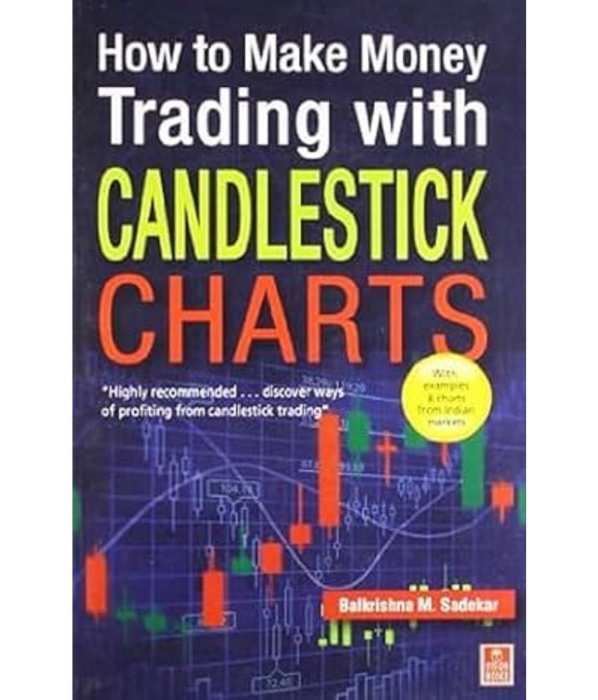     			How to Make Money Trading with Candlestick Charts Paperback – Big Book, 1 December 2011