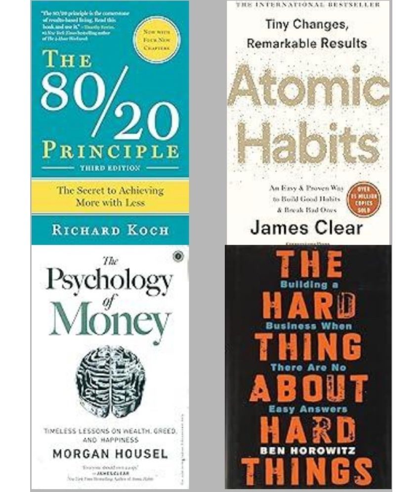     			The 80/20 Principle + Atomic Habits + The Psychology Of Money + The Hard Thing about Hard Thing