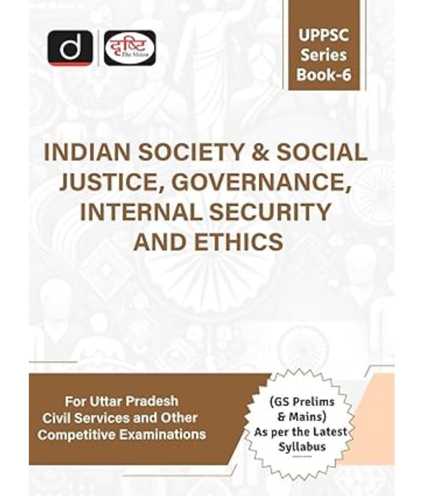     			INDIAN SOCIETY & SOCIAL JUSTICE, GOVERNANCE, INTERNAL SECURITY AND ETHICS