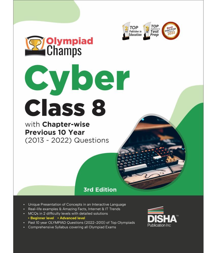     			Olympiad Champs Cyber Class 8 with Chapter-wise Previous 10 Year (2013 - 2022) Questions 3rd Edition | Complete Prep Guide with Theory, PYQs, Past & Practice Exercise |