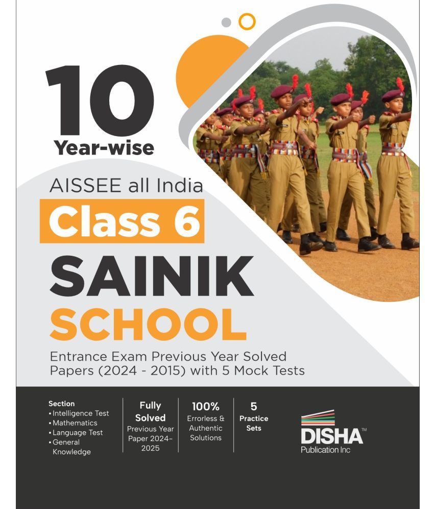     			10 Year-wise AISSEE Class 6 All India Sainik School Entrance Exam Previous Year Solved Papers (2024 - 2015) with 5 Mock Tests 5th Edition