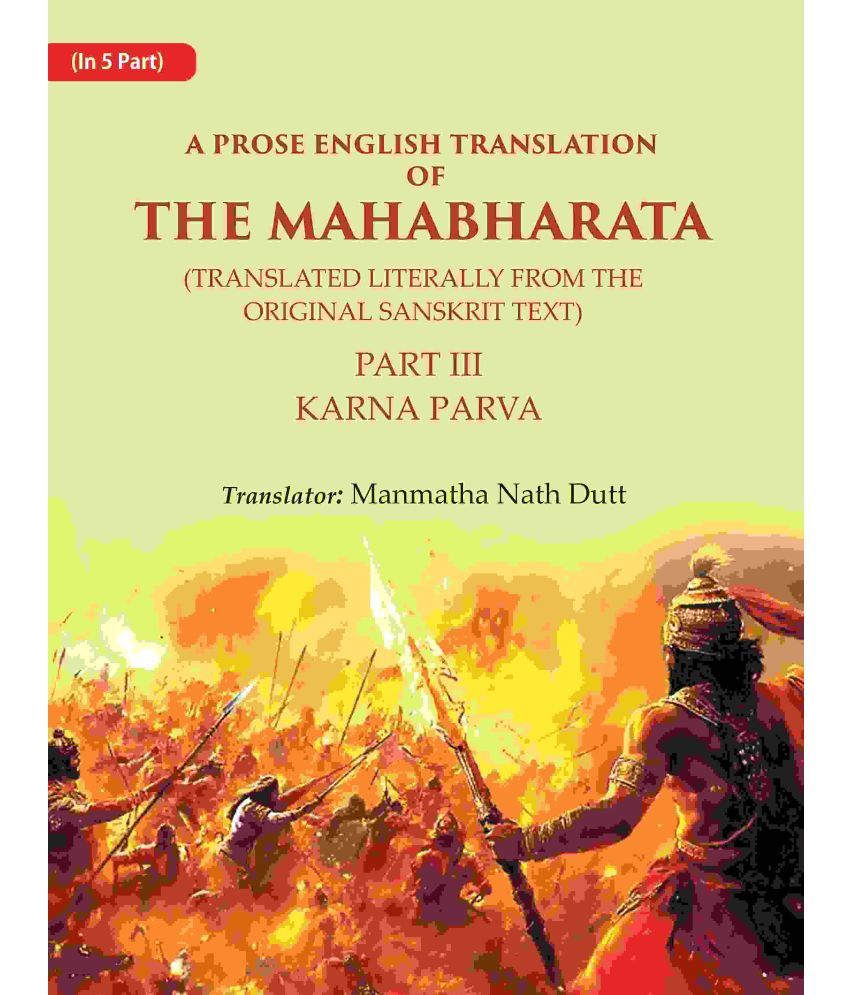     			A Prose English Translation of The Mahabharata (Translated Literally From the original Sanskrit Text): Karna Parva 3rd [Hardcover]