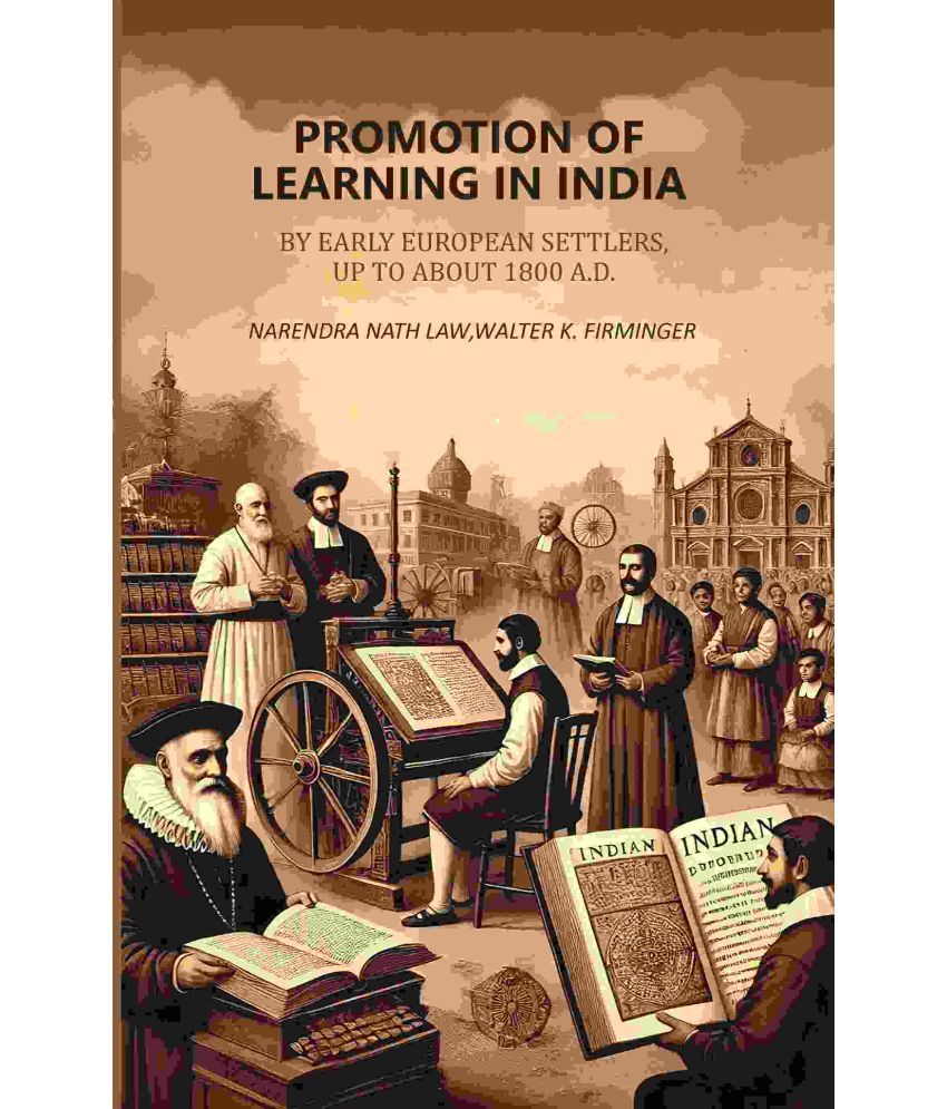     			Promotion of Learning in India: By Early European Settlers, Up To About 1800 A.D. [Hardcover]