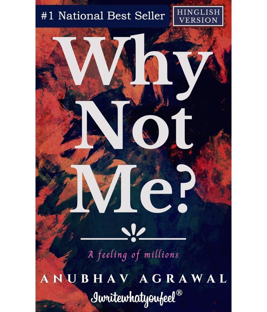     			Why Not Me? A Feeling of Millions (Hinglish) Paperback – 5 February 2021