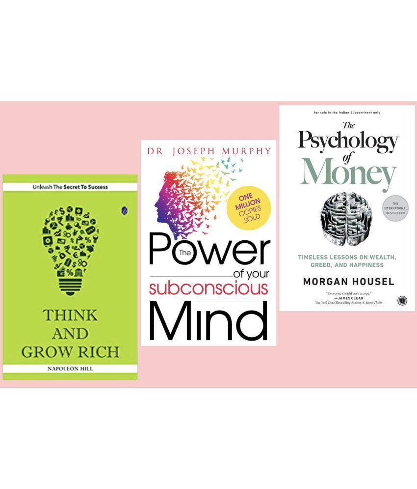     			Think And Grow Rich + The Power Of Subconscious Mind + The Psychology Of Money