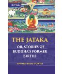 The Jataka Or Stories Of The BuddhaS Former Births